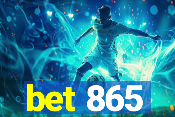 bet 865